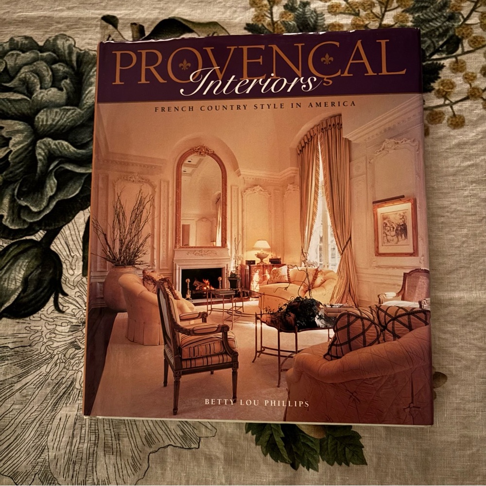 Provencal Interiors Coffee Table Book  by Betty Lou Phillips